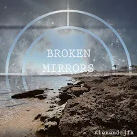 Alexandrjfk — Broken Mirrors — обложка